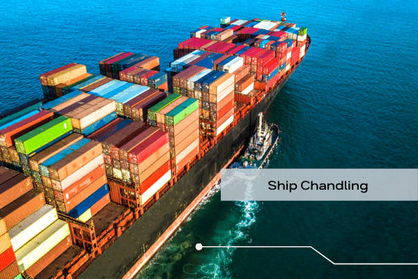 Ship Chandling services